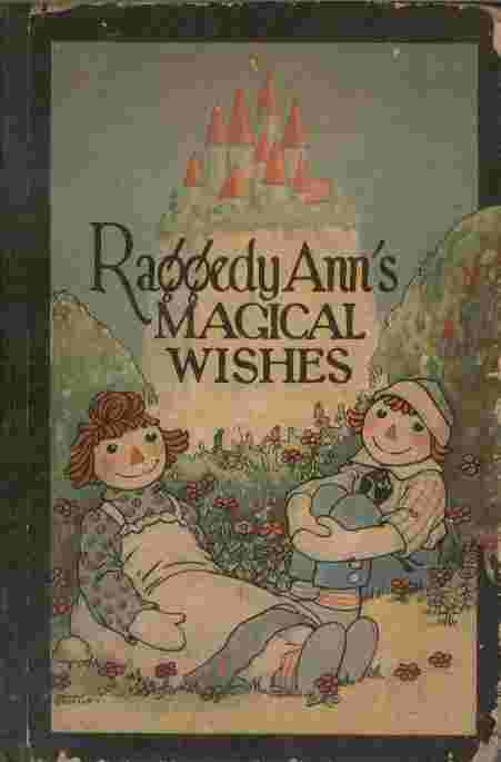 Raggedy Ann's Magical Wishes