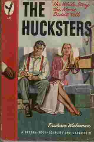The Hucksters - The whole story the movie didn't tell
