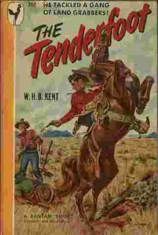 The Tenderfoot - He tackled a gang of land grabbers!