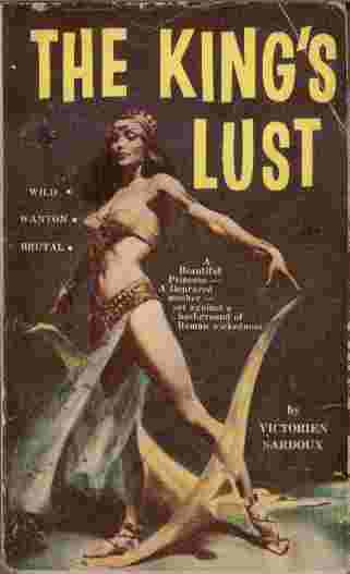 The King's Lust - A beautiful princess - A depraved mother - set against a background of Roman wickedness