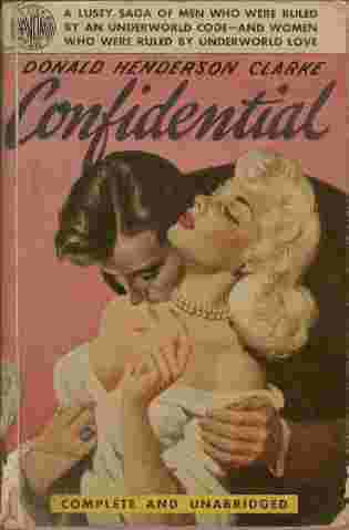 Confidential - A lusty saga of men who were ruled by an underworld code - and women who were ruled by underworld love