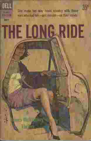 The Long Ride - She made her way cross country with three men who had her - and murder - on their minds.