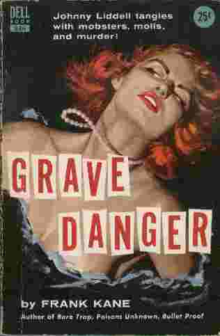 Grave Danger - Johnny Liddell tangles with mobsters, molls, and murder!