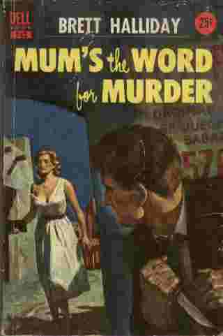 Mum's the Word for Murder - For Detective Jerry Burke it was a special challenge - because the scornful threats were addressed to him personally.