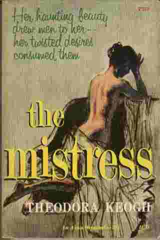 The Mistress - Her haunting beauty drew men to her - her twisted desires consumed them