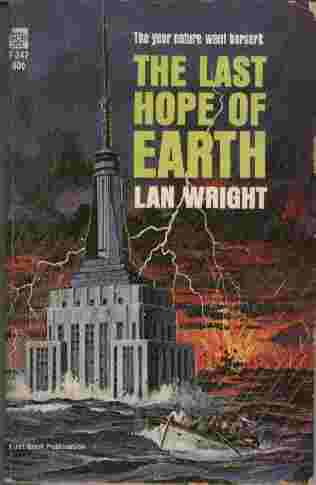 The Last Hope of Earth - The year nature went berserk