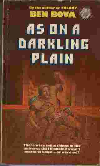 As On a Darking Plain - There were some things in the universe that mankind wasn't meant to know.or were we