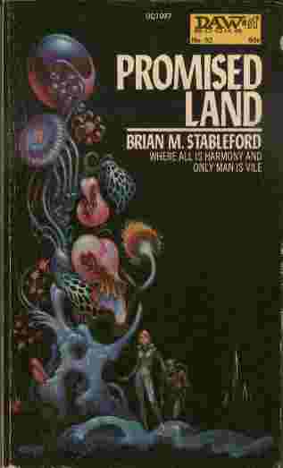 Promised Land - Where all is harmony and only man is vile