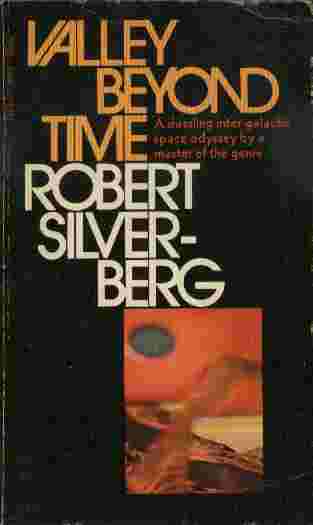 Valley Beyond Time - A dazzling inter-galactic space odyssey by a master of the genre.