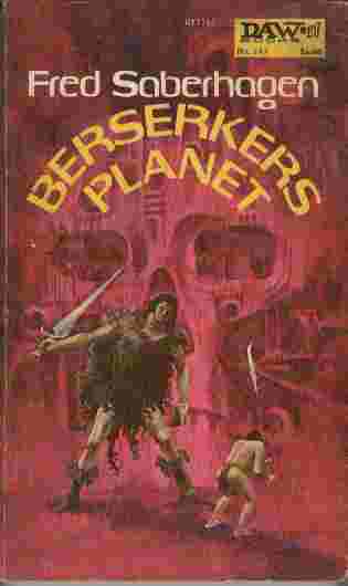 Berserker's Planet - The invincible weapon of a war that had gone on long before the first life stirred on Earth's primeval seas still ranged the galaxy - though its war was long over and its masters extinct.