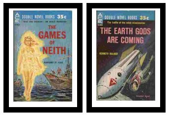 The Games of Neith / The Earth Gods Are Coming - Was she woman - or space monster / The battle of the robot missionaries