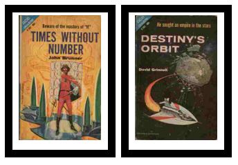 Times Without Number / Destiny's Orbit - Beware of the masters of "If" / He sought an empire in the stars