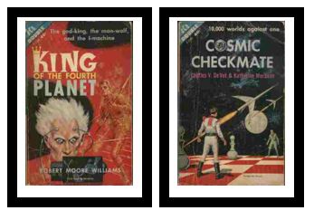 King of the Fourth Planet / Cosmic Checkmate - The god-king, the man-wolf, and the I-machine / - 10,000 worlds against one