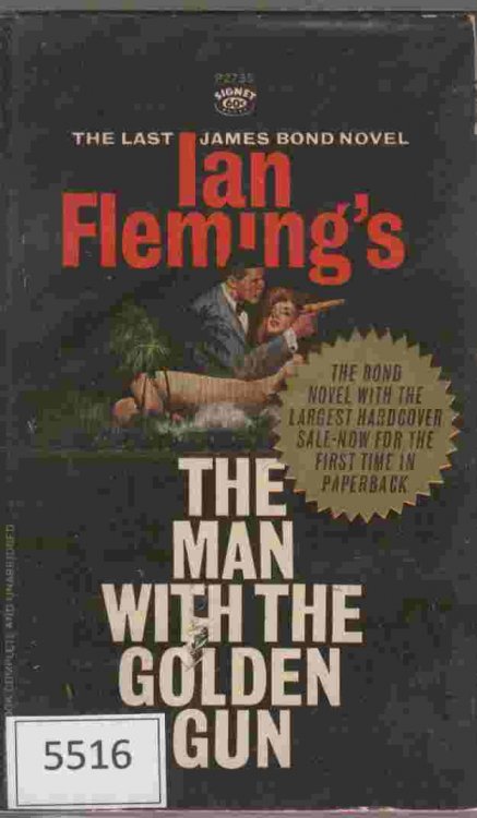 The Man with The Golden Gun - The Last James Bond Novel