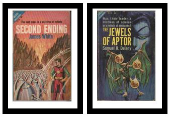 Second Ending / The Jewels of Aptor - The last man in a universe of robots / - Was their leader a mistress of science or a witch of mutants