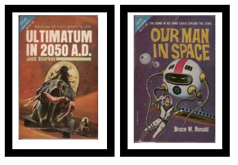 Ultimatum in 2050 A.D. / Our Man in Space - Nobody ever left Earth's perfect city - alive / - The bomb in his hand could explode the stars