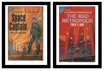 Space Captain / The Mad Metropolis - Instellar chase of a space buccaneer / - In this cybernetic city, thinkers were outlaws