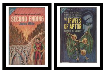 Second Ending / The Jewels of Aptor - The last man in a universe of robots / - Was their leader a mistress of science or a witch of mutants