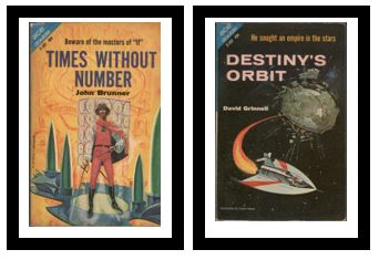 Times Without Number / Destiny's Orbit - Beware of the masters of "If" / - He sought an empire in the stars
