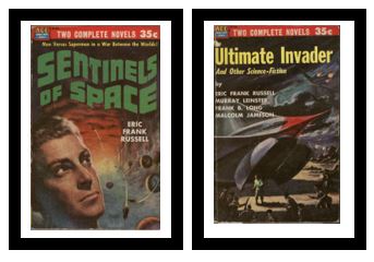 Sentinels of Space / Ultimate Invader and Other Science-Fiction - Man Versus Superman in a War Between the Worlds / - stories by Eric Frank Russell, Murray Leinster, Frank B. Long, Malcolm Jameson