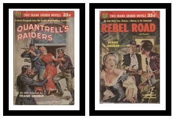 Quantrell's Raiders / Rebel Road - A Union renegade joins the South's most ruthless Guerrillas! / - He had only two choices - betray or be damned!