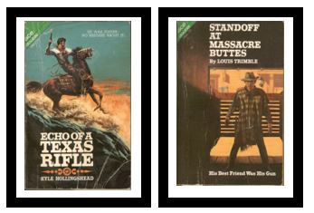 Echo of a Texas Rifle / Standoff at Massacre Buttes - He was tough - no mistake about it! / - His best friend was his gun