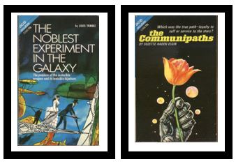 The Noblest Experiment in the Galaxy / The Communipaths - The problem of the invincible weapon and its invisible hijackers / - Which was the true path - loyalty to self or service to the stars
