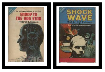 Envoy to the Dog Star / Shock Wave - They sent the wrong astronaut to the right Sirians / - Could he fool this omnipotent computer