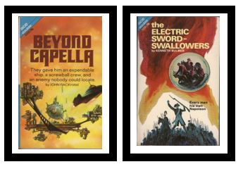 Beyond Capella / The Electric Sword-Swallowers - They gave him an expendable ship, a screwball crew, and an enemy nobody could locate / Every man his own Napoleon