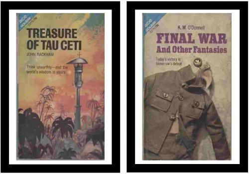 Treasure of Tau Ceti / Final War And Other Fantasies - Think unearthly - and the world's wisdom is yours / Today's victory is tomorrow's defeat