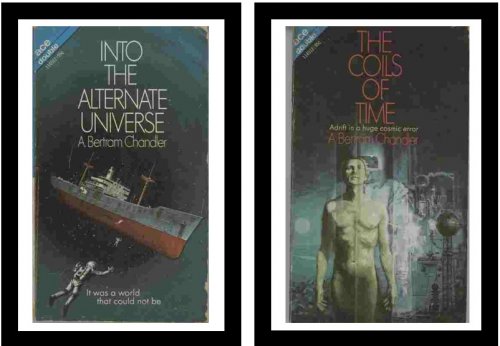 The Coils of Time / Into the Alternate Universe - Adrift in a huge cosmic error / It was a world that could not be