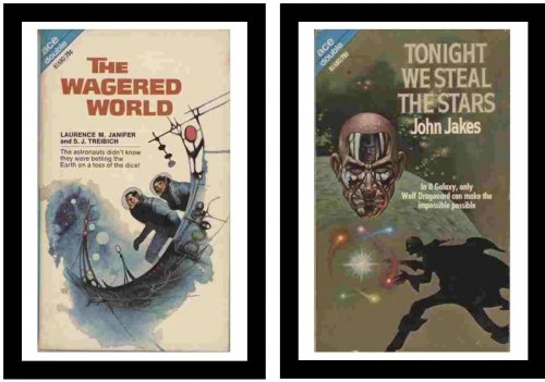 Tonight We Steal the Stars / The Wagered World - In II Galaxy, only Wolf Dragonard can make the impossible possible / - The astronauts didn't know they were betting the Earth on a toss of the dice!