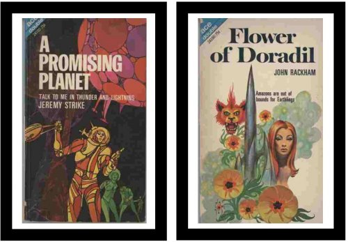Flower of Doradil / A Promising Planet - Amazons are out of bounds for Earthlings / - Talk to me in thunder and lightning
