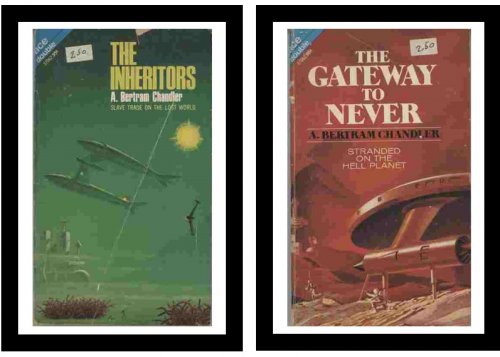 The Gateway to Never / The Inheritors - Stranded on the hell planet / Slave trade on the lost world