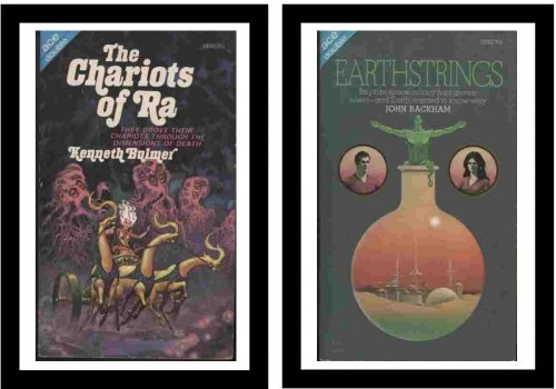 Earthstrings / The Chariots of Ra - Its prize space-colony had grown silent - and Earth wanted to know why / They drove their chariots through the dimensions of death
