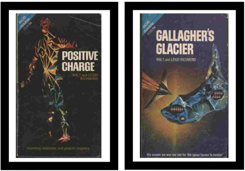 Gallagher's Glacier / Positive Charge - His cosmic ice was too hot for the space tycoon to handle! / Inventors, imposters and galactic inquirers.