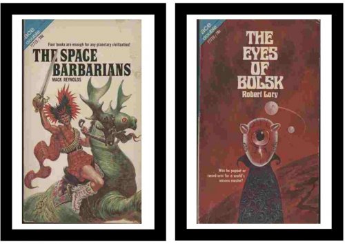The Space Barbarians / The Eyes of Bolsk - Four books are enough for any planetary civilization! / - Was he puppet or sword-arm for a world's unseen master