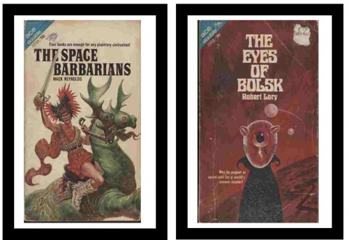 The Space Barbarians / The Eyes of Bolsk -- Four books are enough for any planetary civilization! / - Was he puppet or sword-arm for a world's unseen master