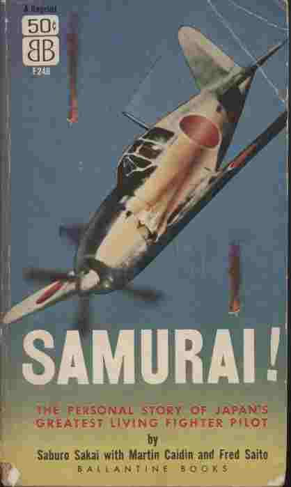 Samurai! -- The personal story of Japan's greatest living fighter pilot