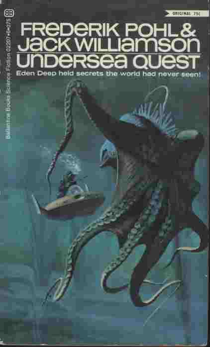 Undersea Quest -- Eden Deep held secrets the world had never seen!
