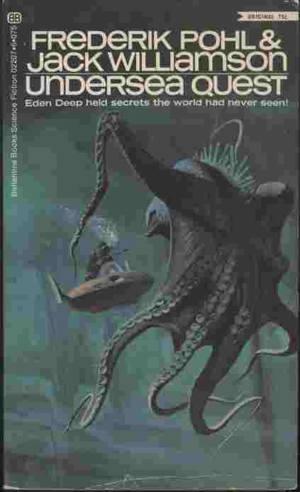 Undersea Quest -- Eden Deep held secrets the world had never seen!