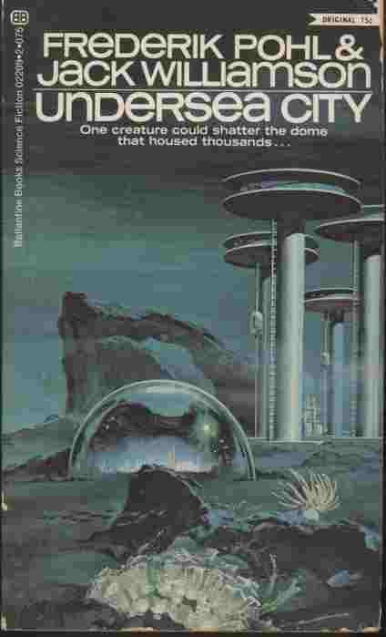 Undersea City -- One creature could shatter the dome that housed thousands.