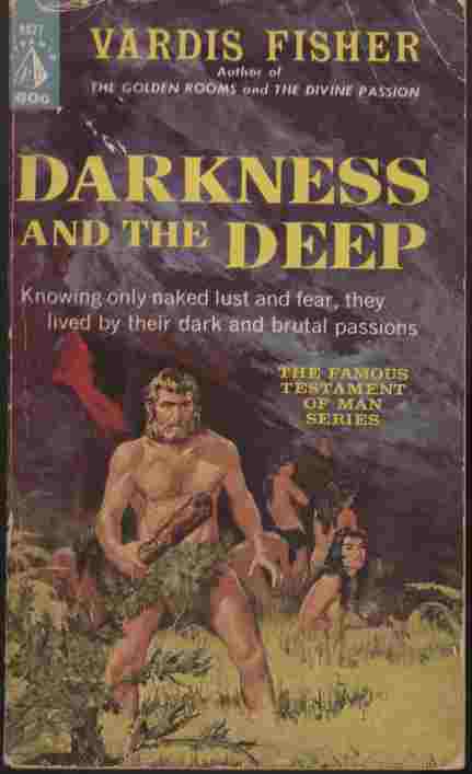 Darkness and the Deep -- Knowing only naked lust and fear, they lived by their dark and brutal passions