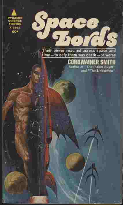 Space Lords -- Their power reached across space and time - to defy them was death - or worse