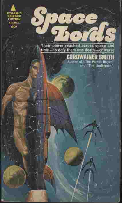 Space Lords -- Their power reached across space and time - to defy them was death - or worse