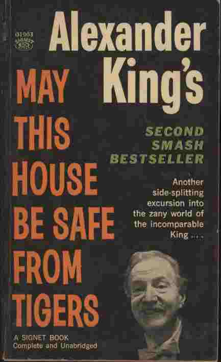 May This House Be Safe from Tigers -- Another side-splitting excursion into the zany world of the incomparable King.
