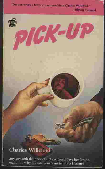 Pick-Up -- Any guy with the price of a drink could have her for the night. Why did one man want her for a lifetime