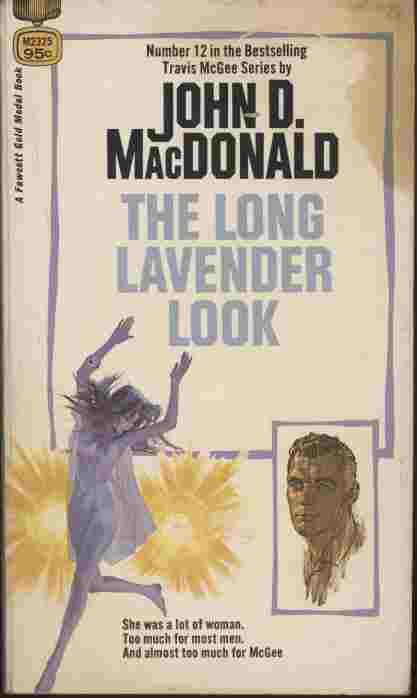 The Long Lavender Look -- She was a lot of woman. Too much for most men. And almost too much for Travis McGee