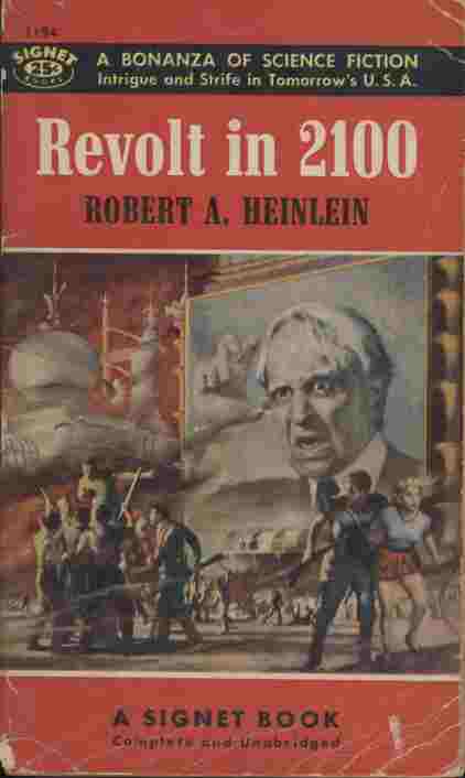 Revolt in 2100 - .the exciting new collection of breathlessly suspenseful stories.