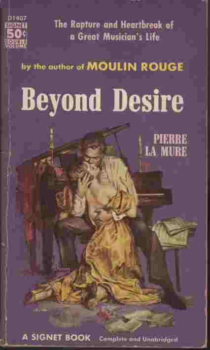 Beyond Desire - The rapture and heartbreak of a great musician's life